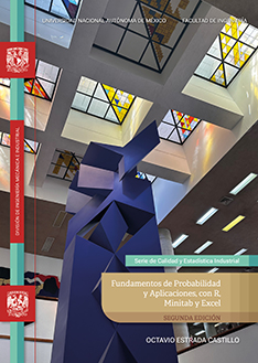 Serie de Calidad y Estadística Industrial. Fundamentos de probabilidad y aplicaciones con R, Minitab y Excels