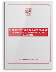 Guía de estudio para preparar examen extraordinario de álgebra