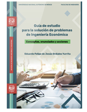 Guía de estudio para la solución de problemas de ingeniería económica. Conceptos, enunciados y acciones.