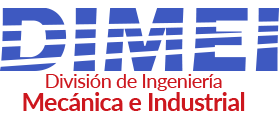 División de Ingeniería Mecánica e Industrial